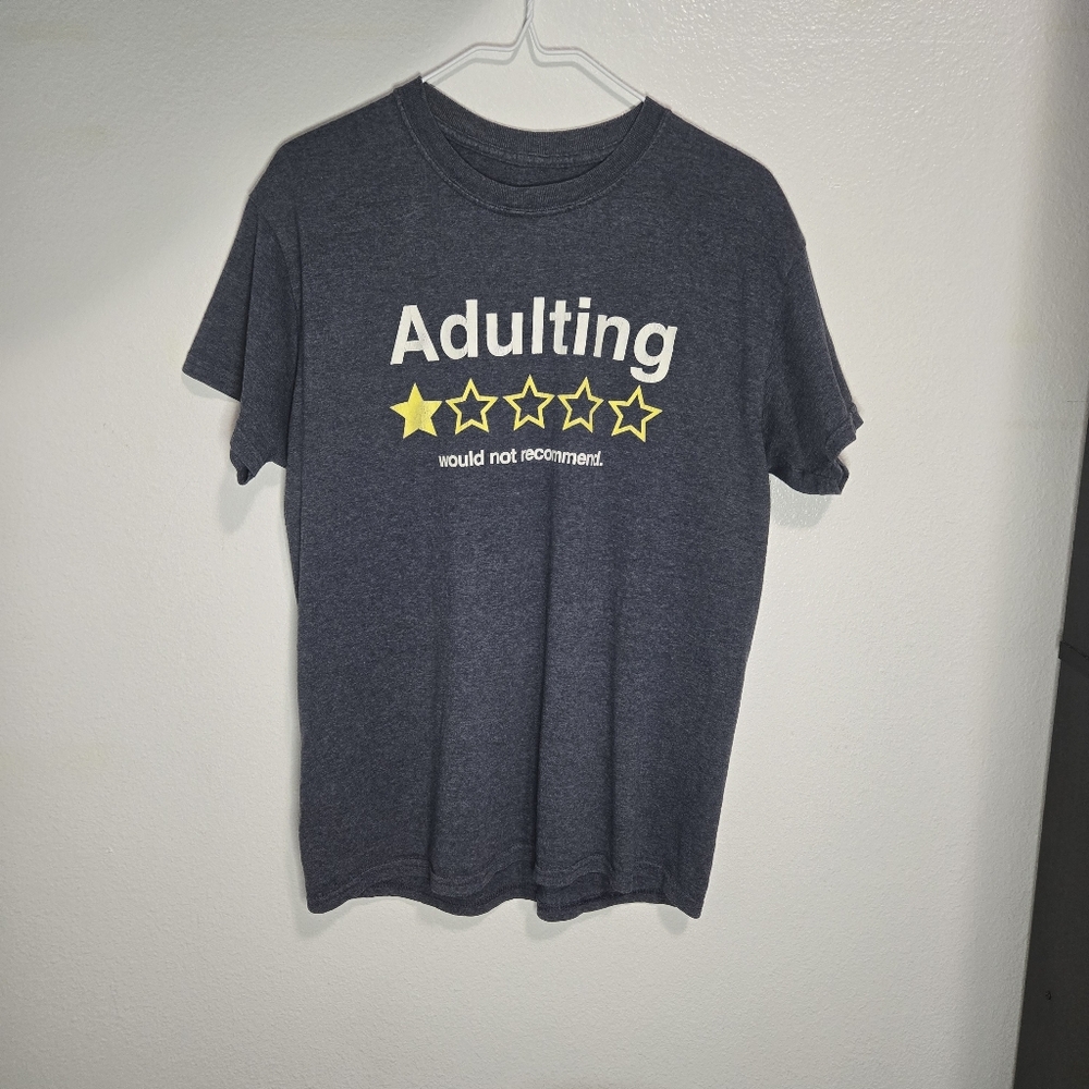 Funny “Adulting – 1 Star, Would Not Recommend” T-Shirt – Men’s Size M
